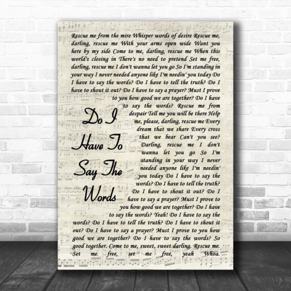 Bryan Adams Do I Have To Say The Words Song Lyric Vintage Script Music Wall Art Print