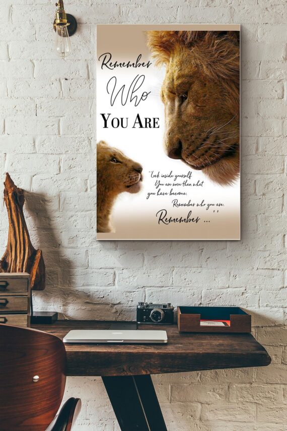 Remember Who You Are Remember Mufasa And Simba Lion King Poster