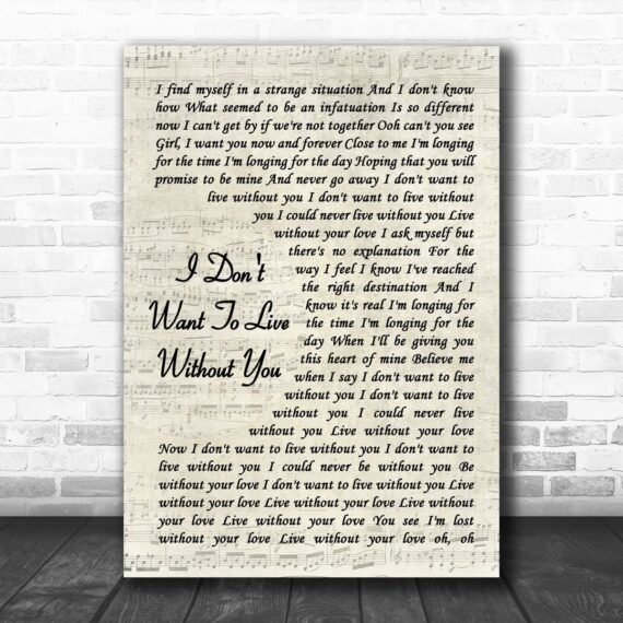 Foreigner I don't want to live without you Vintage Script Song Lyric Art Print