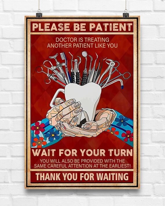 Please Be Patient, Doctors Is Treating Another Patient Like You, Wait For Your Turn Canvas