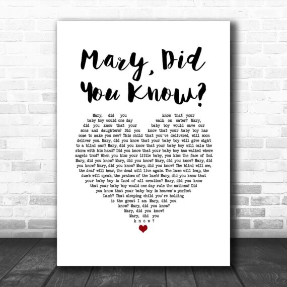 Pentatonix Mary, Did You Know White Heart Song Lyric Art Print