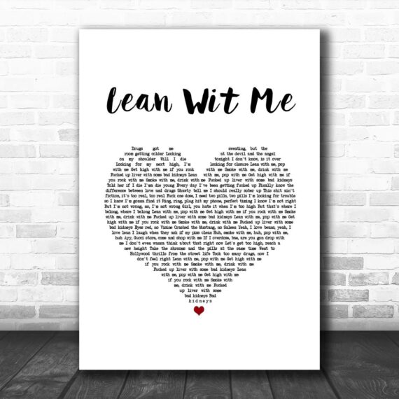 Juice WRLD Lean Wit Me White Heart Song Lyric Art Print – Daymira™ Wear ...