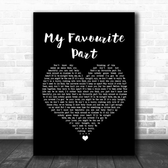 Mac Miller ft Ariana Grande My Favourite Part Black Heart Song Lyric Wall Art Print