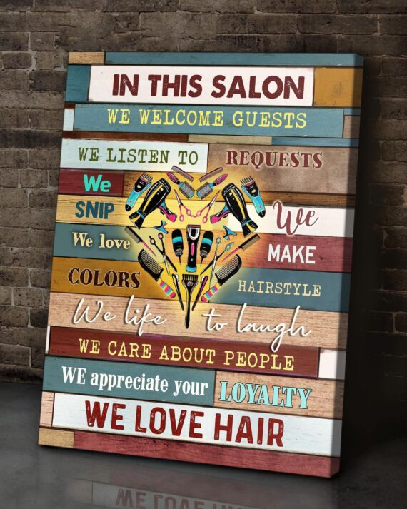 Hair Salon Wall Art Canvas - In This Salon We Welcome Guests