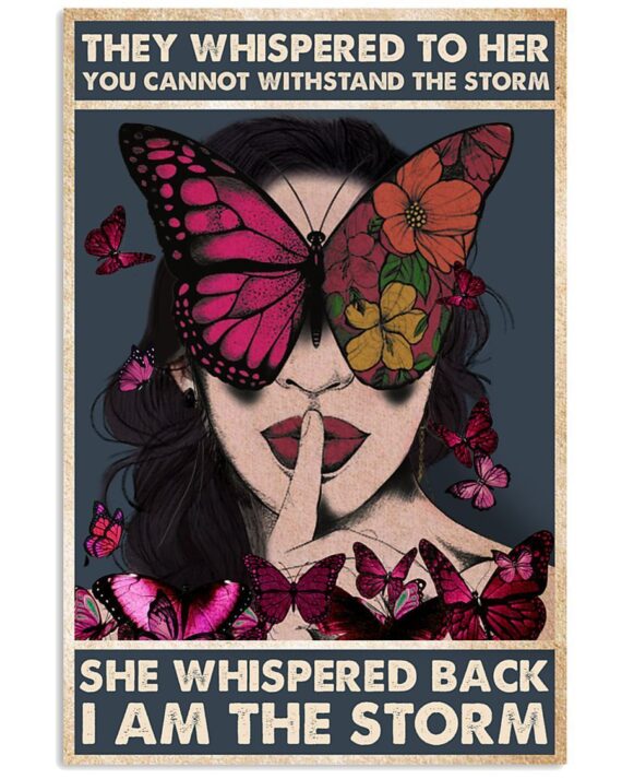 They Whispered To Her You Cannot Withstand Storm Poster