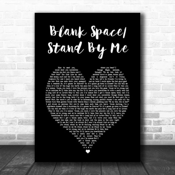 Imagine Dragons Blank Space Stand By Me Black Heart Song Lyric Print