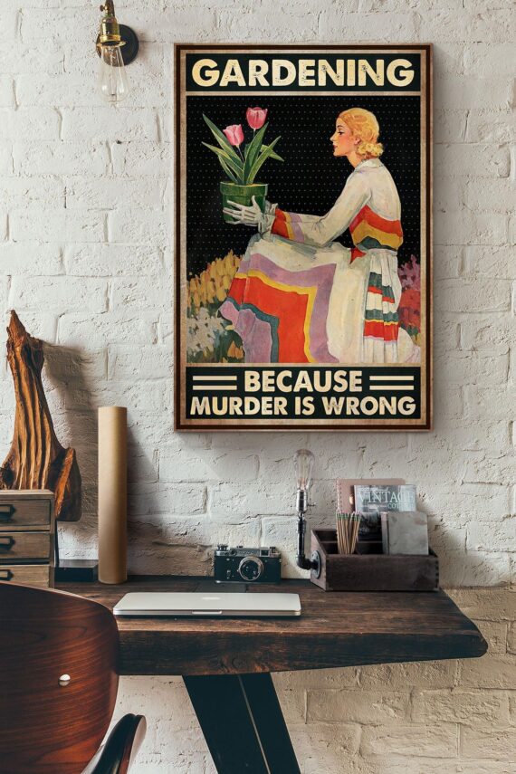 Vintage Woman Gardening Because Murder Is Wrong Poster