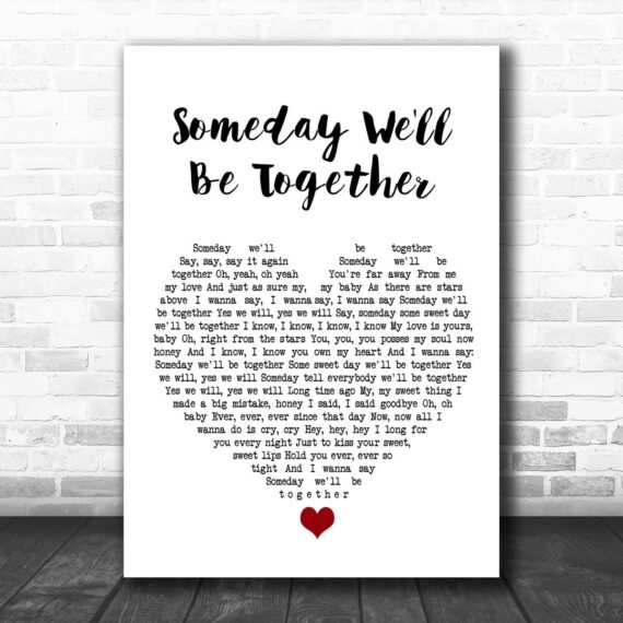 Diana Ross Someday We'll Be Together White Heart Song Lyric Wall Art Print