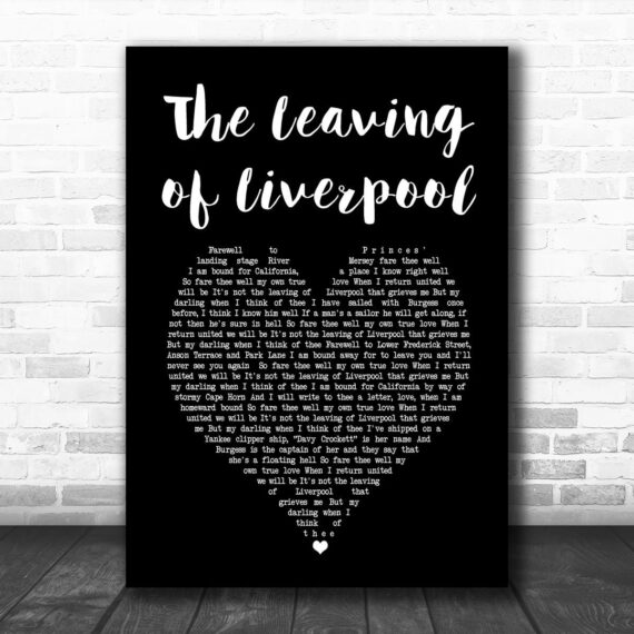 The Spinners The Leaving of Liverpool Black Heart Song Lyric Art Print