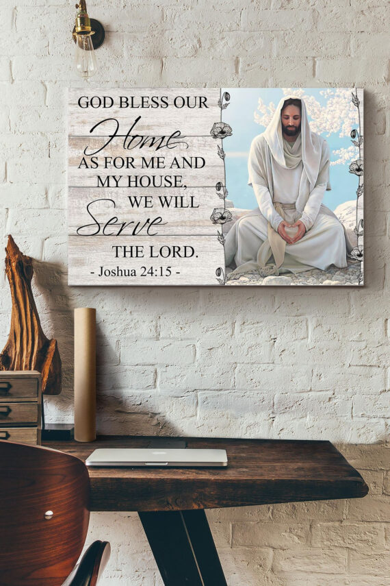 God Bless Our Home As For Me And My House We Will Serve The Lord Christian Poster