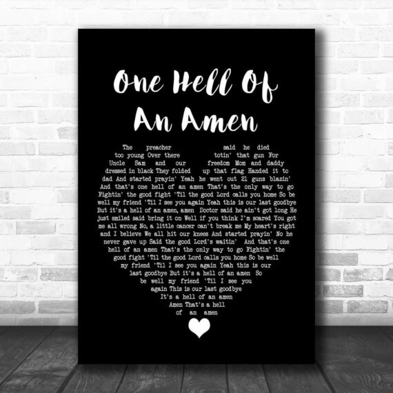 Brantley Gilbert One Hell Of An Amen Black Heart Song Lyric Print