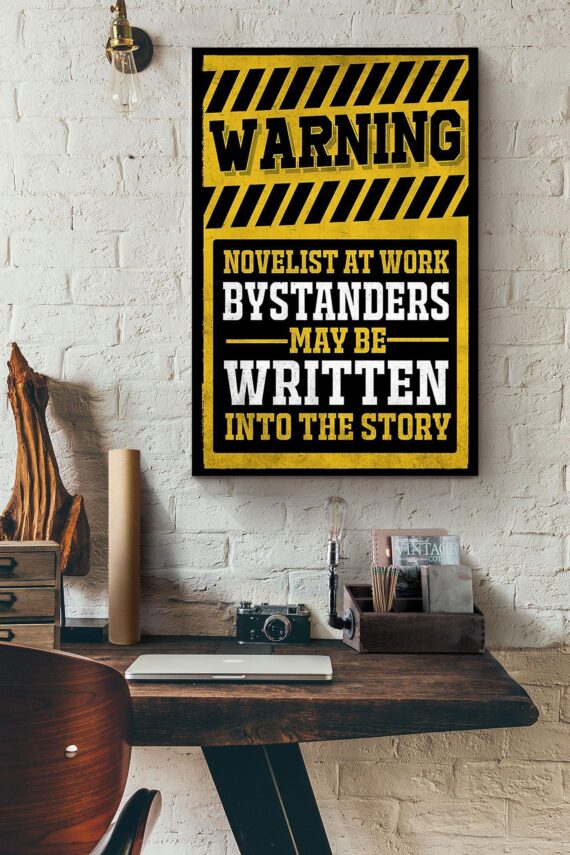 Writer – Warning Novelist At Work Poster – Daymira™ Wear For Everyday ...