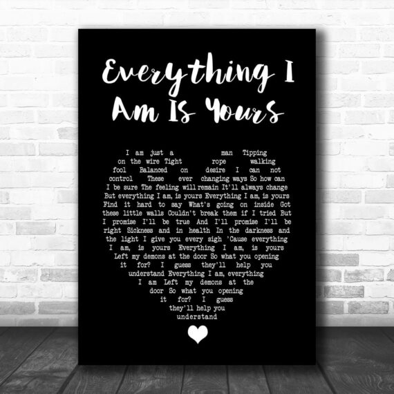 Villagers Everything I Am Is Yours Black Heart Song Lyric Art Print