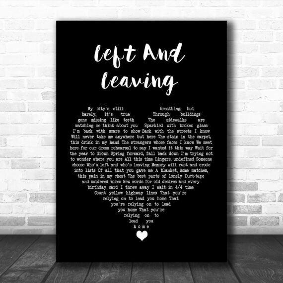 The Weakerthans Left And Leaving Black Heart Song Lyric Art Print