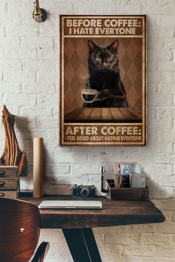 Cat Before Coffee I Hate Everyone Poster – Daymira™ Wear For Everyday ...