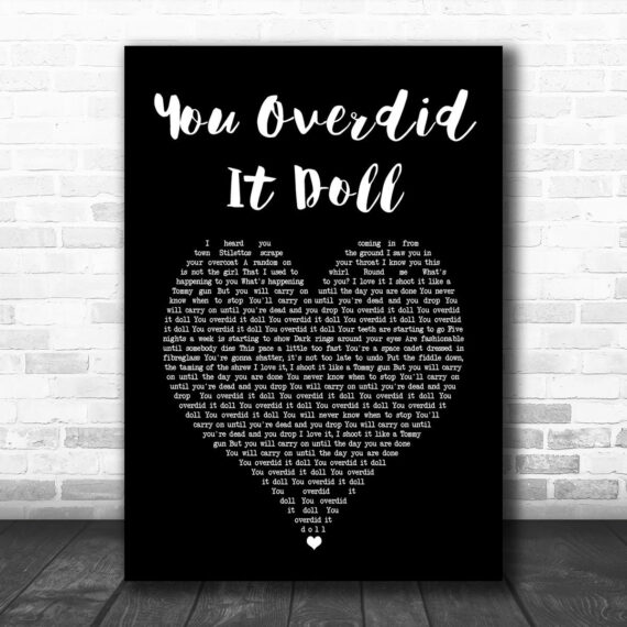 Courteeners You Overdid It Doll Black Heart Song Lyric Art Print