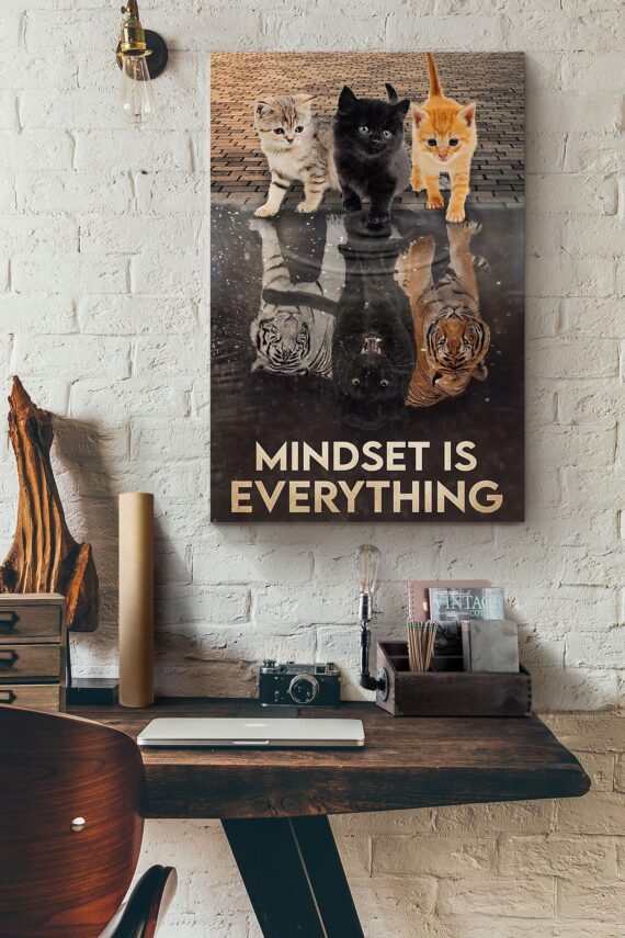 Cat Mindset Is Everything Poster