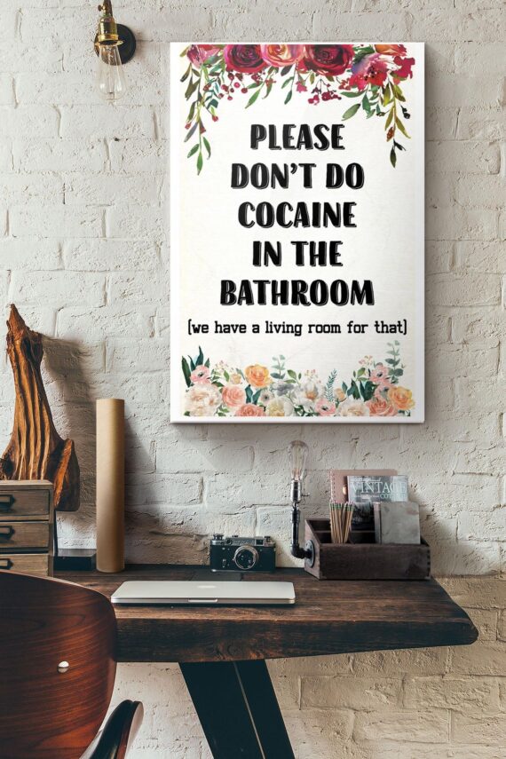 Cocaine In The Bathroom Poster