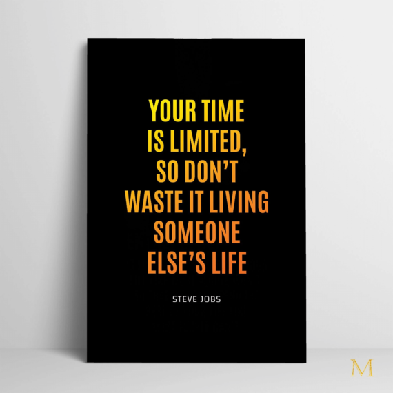 Your Time Is Limited Canvas Wall Art Home Decor