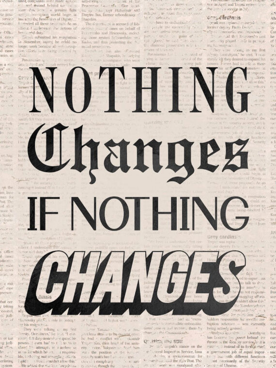 Nothing Changes Newspaper Canvas/Poster Wall Art Decor