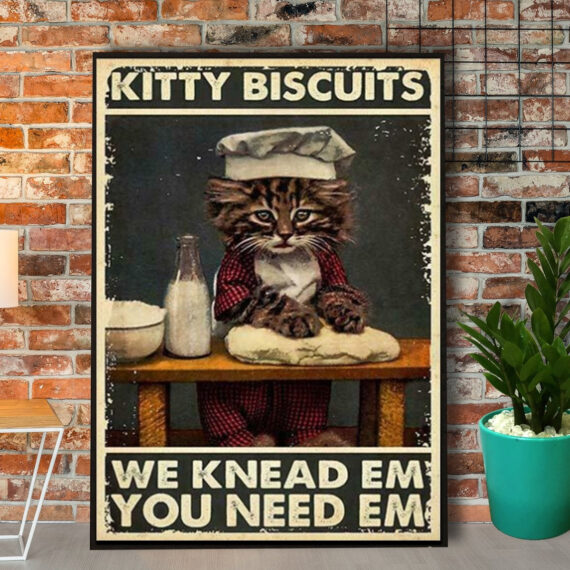 Cat Kitty Biscuits We Knead Em You Need Em Canvas