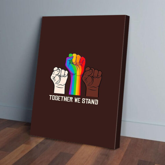 Together We Stand Lgbt Blm Vertical Wall Art - Canvas Poster Wall Art