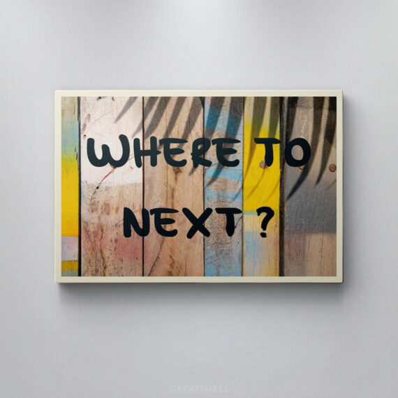 Where To Next Canvas/Poster Wall Art Decor