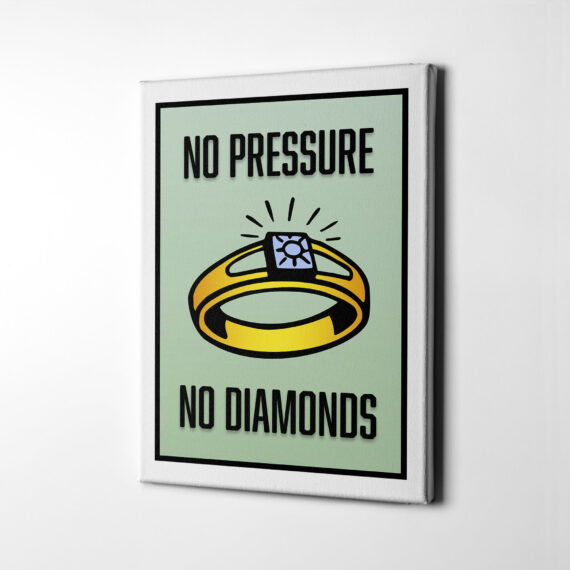 No Pressure No Diamonds Canvas/Poster Wall Art Decor