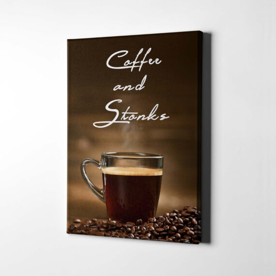 Coffee And Stonks Canvas/Poster Wall Art Decor