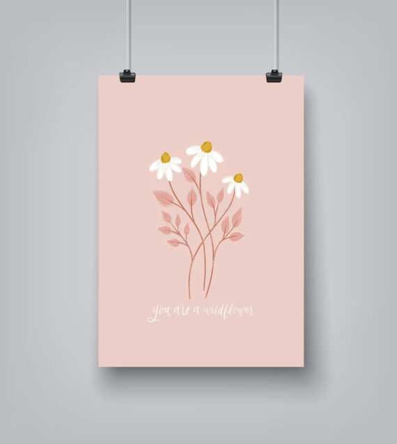 You Are A Wildflower by Elyse Burns - Poster