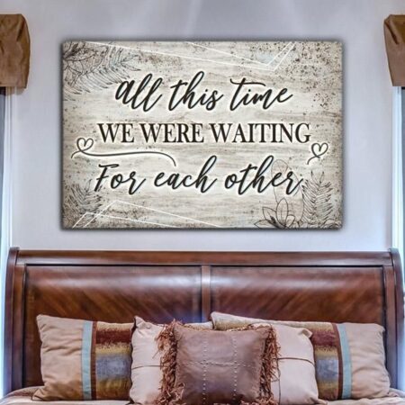 "All This Time - We Were Waiting For Each Other" - Matte Canvas, Canvas Prints, Wall Art