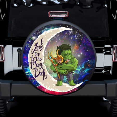 Hulk And Loki Love You To The Moon Galaxy Spare Tire Covers Gift For Campers - Jeep Tire Covers