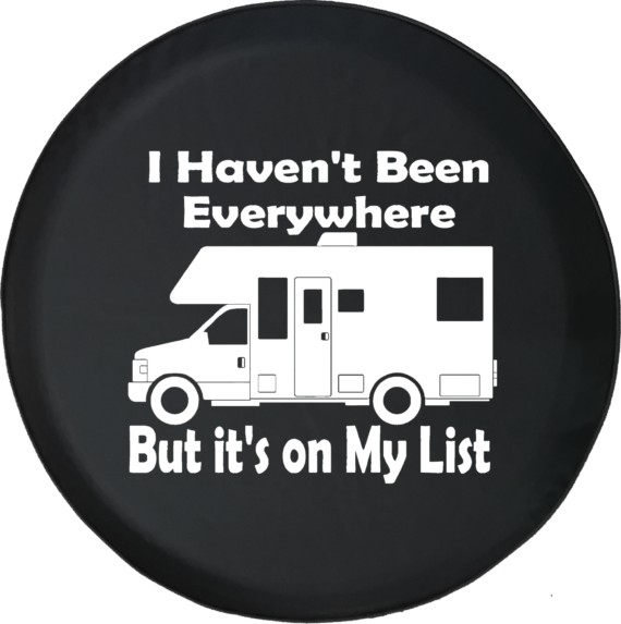 I Haven’t Been Everywhere But on My List Motorhome RV Travel Offroad ...