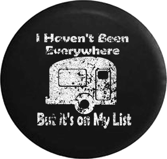 Distressed – I Haven’t Been Everywhere But it’s on My List Camper ...