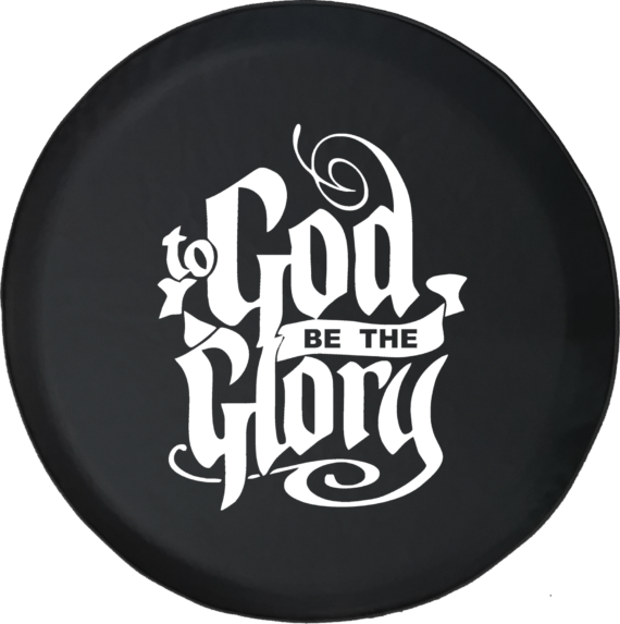 To God be the Glory Jesus Christian Jeep RV Camper Spare Tire Cover U141 - Jeep Tire Covers