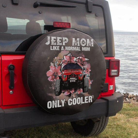 Jeep Mom Like A Normal Mom Only Cooler Spare Tire Cover LT11