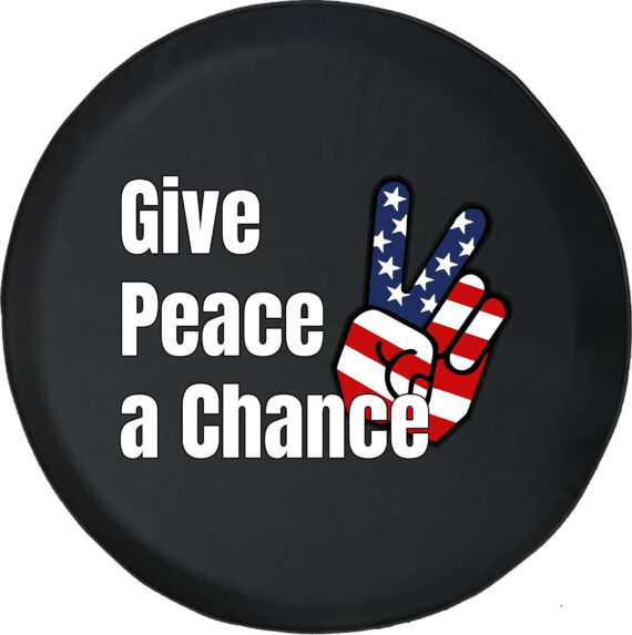 Give Peace a Chance American Flag Tire Cover for Jeep, Camper, SUV With or Without Backup Camera Hole